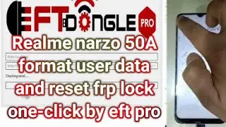 realme narzo 50a rmx 3430 format user data and reset frp lock one-click by eft pro