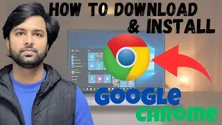 how to download and install google chrome on windows 10