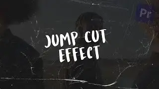 Easy Jump Cut Effect Tutorial in Premiere Pro