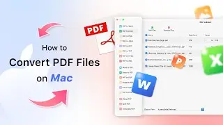 How to Convert PDF on Mac? (Easy and Efficient!)