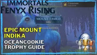 Immortals Fenyx Rising - Tame Epic Mount Indika [Oceancookie Trophy]