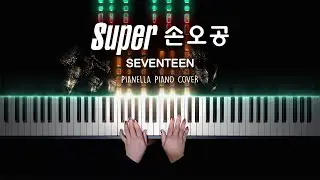 SEVENTEEN (세븐틴) - 손오공 (Super) | Piano Cover by Pianella Piano