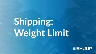 Shipping Methods Behavior: Weight Limits