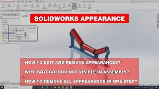 HOW TO REMOVE AND EDIT APPEARANCES IN SOLIDWORKS? SOLIDWORKS TUTORIAL