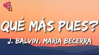 J. Balvin, Maria Becerra - Qué Más Pues?