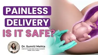 Painless delivery - Is it Safe? | डिलीवरी कैसे होती है? | Painless Childbirth in Hindi #painless