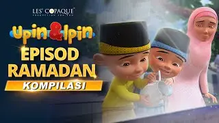 Kompilasi Episod Ramadan Upin & Ipin [Musim 1 - 17]