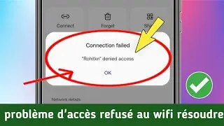 problème d'accès refusé au wifi 2024 | comment résoudre le problème d'accès refusé au...