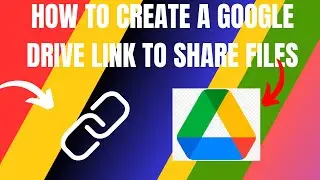 How to Create a Link To Share Google Drive Files (2024)