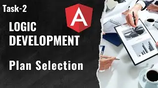 How To Build Logic | Logic Development  | Plan Selection | Angular Tutorial