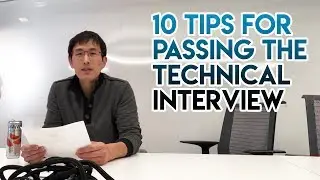 Passing the Technical Interview: Top 10 tips for software engineers