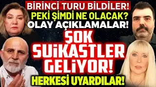 Birinci Turu Bildiler!Peki Şimdi Ne olacak?Olay Açıklamalar!Şok Suikastler Geliyor!Herkesi Uyardılar