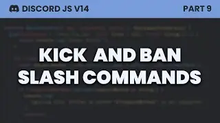 Kick and Ban Slash Commands (Discord.js v14)