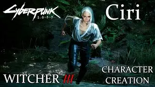 Cyberpunk 2077 Update 1.5 Ciri from Witcher 3 Character Creation & Clothing
