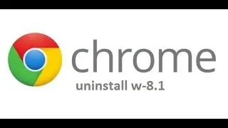 uninstall chrome windows 8.1 mode