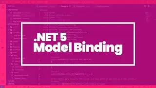 .NET 5 | Model Binding