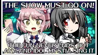 The Show Must Go On! - The Fun Never Ends [Touhou Vocal Mix] / but Aya and Idol Mystia sing it - FNF