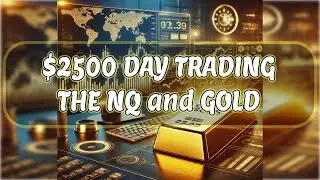 2500 Trading NQ and Gold Topstep