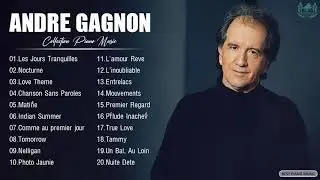 Andre. Gagnon Best Piano Collection - Andre. Gagnon Greatest Hits Full Album 2021