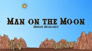 Megan Moroney - Man on the Moon (Lyrics)