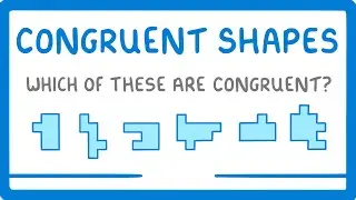 GCSE Maths - Congruent Shapes #.102