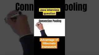 Java Hibernate interview questions | Advantage of using Hibernate