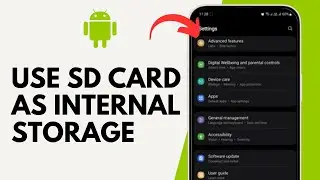 How to Use SD Card as Internal Storage on Android