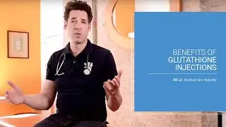 Benefits of Glutathione Injections | Dr. JJ Dugoua, ND | Naturopathic Doctor in Toronto