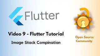 Flutter Tutorial | Video 9 - image stack compination