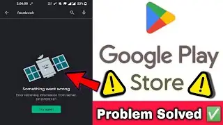 Google Play Store Something went wrong problem | Google Play store no internet problem solved