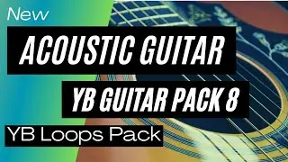 Free YB Guitar Loop Pack 8 - Acoustic Guitar loop Pack | Free guitar loop kit #ybloopspack