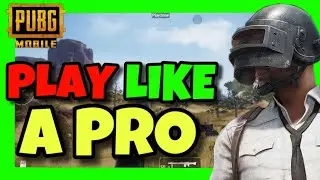 How To PLAY LIKE A PRO in PUBG Mobile ✅ 2024 TIPS - BE A PRO