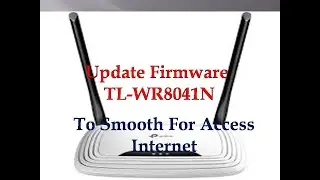 Update Firmware TL-WR8041N TP-LINK Router/SARUN NET