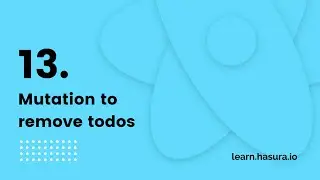 Mutation to remove todos | GraphQL React Native Apollo Tutorial (13/22)