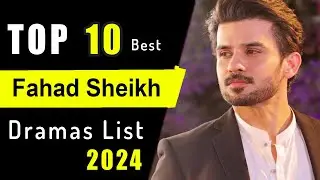 Top 10 Fahad Sheikh Drama Serial List 2024 | Fahad shaikh new drama | Abdullahpur Ka Devdas