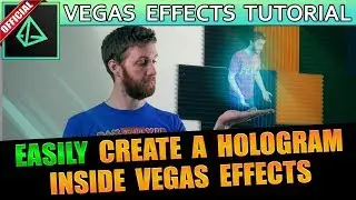 How To Create a Hologram in VEGAS Effects / VEGAS POST 👨‍🏫 VEGAS Tutorial #89