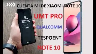 ✅Como Eliminar Cuenta Mi Semipermanente Sin VPN Xiaomi Redmi Note 10 Con UMT Qualcomm