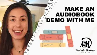 Record An Audiobook Demo With Me | A Walkthrough