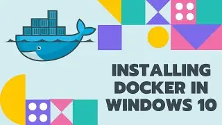 How to Install Docker in Window 10