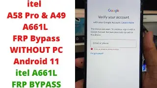 itel A49 & A58 Pro A661L FRP Bypass Android 11 | itel A661L Frp Bypass | itel A49 A661L Frp Bypass