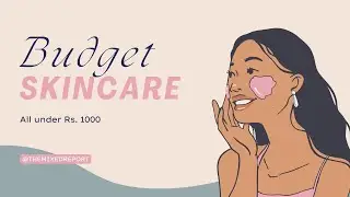 Best Skincare Products Under 1000 Rs.