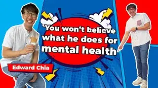 Why does Edward Chia care so much about mental health?