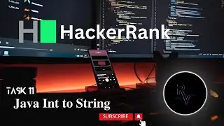 HackerRank java Solution - Java Int to String  -Task 10-With Source Code 