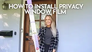 How to Install Privacy Window Film