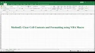 How to Clear Cell Contents and Formatting