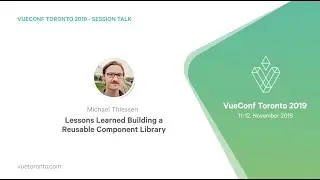 Lessons Learned Building a Reusable Component Library by Michael Thiessen