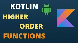 Kotlin Higher Order Functions | With Example for Beginners | Code With Yash