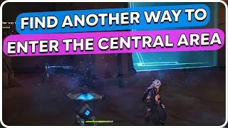 Find another way to enter the central area Genshin Impact