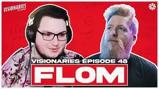 CS2 Will Become the Biggest FPS feat. Fl0m | Visionaries Podcast