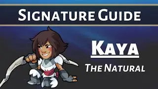 Kaya Guide - Combos & Signatures - Brawlhalla